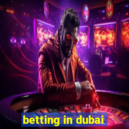 betting in dubai